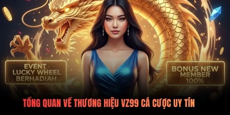 Khám phá sân chơi VZ99 đổi thưởng xanh chín nhất thị trường